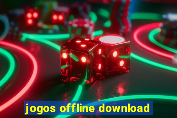 jogos offline download